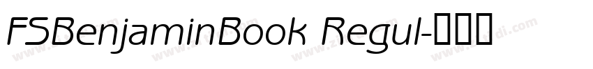 FSBenjaminBook Regul字体转换
